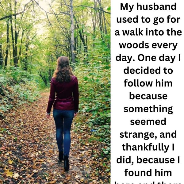 Story Time: What Happens When A Wife Follows Her Husband On His Daily Walk